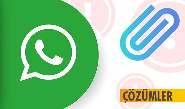 “WhatsApp Dosya Biçimi Desteklenmiyor” Sorunu ve Çözümü
