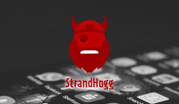 Android Cihazlarda Kritik Açık Strandhogg